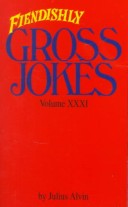 Book cover for Fiendishly Gross Jokes Volume XXXI