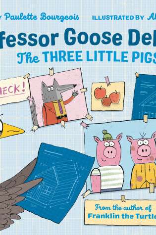 Cover of Professor Goose Debunks The Three Little Pigs