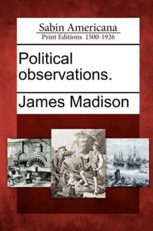 Cover of Political Observations.
