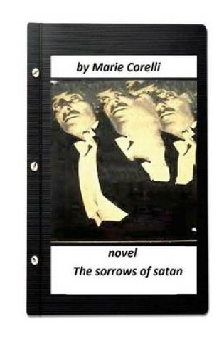 Cover of The sorrows of satan; NOVEL by Marie Corelli