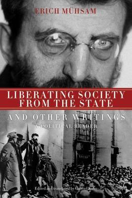 Book cover for Liberating Society From The State And Other Writings