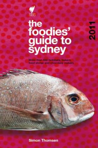 Cover of The Foodies' Guide: Sydney