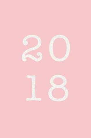 Cover of 2018 Weekly Planner Bubblegum Pink