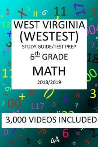 Cover of 6th Grade WEST VIRGINIA WESTEST TEST, 2019 MATH, Test Prep