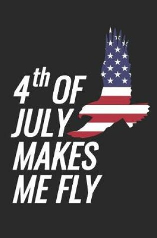 Cover of 4th Of July Makes Me Fly