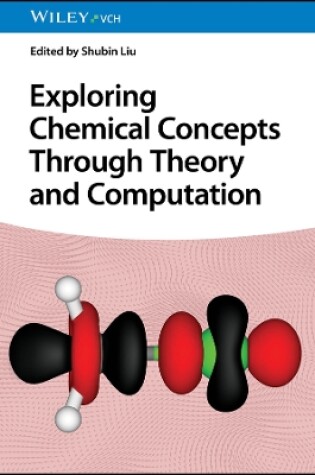 Cover of Exploring Chemical Concepts Through Theory and Computation