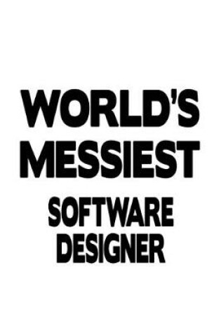 Cover of World's Messiest Software Designer