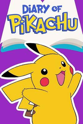 Book cover for Diary of Pikachu Book 3