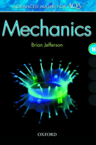 Cover of Advanced Maths for AQA: Mechanics M1