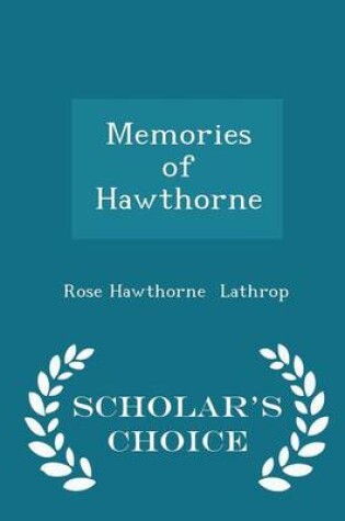 Cover of Memories of Hawthorne - Scholar's Choice Edition