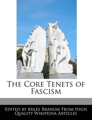 Book cover for The Core Tenets of Fascism