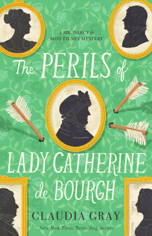 Book cover for The Perils of Lady Catherine de Bourgh