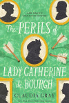 Book cover for The Perils of Lady Catherine de Bourgh