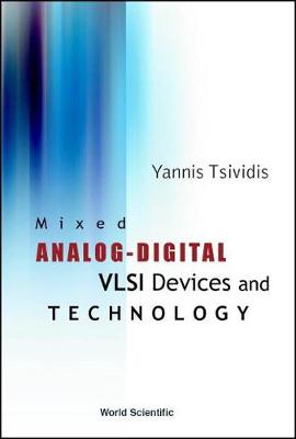 Book cover for Mixed Analog-digital Vlsi Devices And Technology