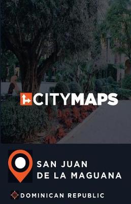 Book cover for City Maps San Juan de la Maguana Dominican Republic