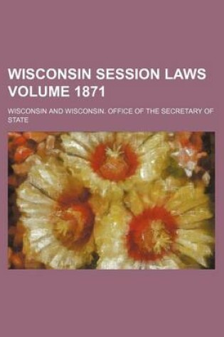 Cover of Wisconsin Session Laws Volume 1871