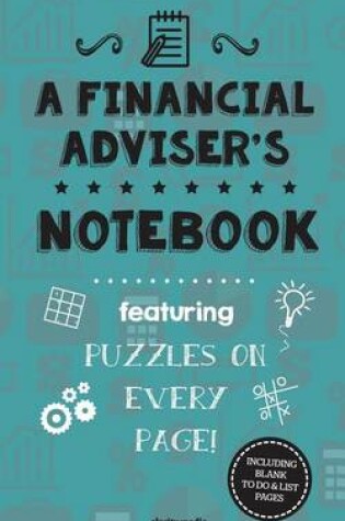 Cover of A Financial Adviser's Notebook