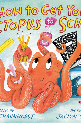 Cover of How to Get Your Octopus to School