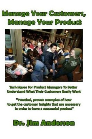 Cover of Manage Your Customers, Manage Your Product