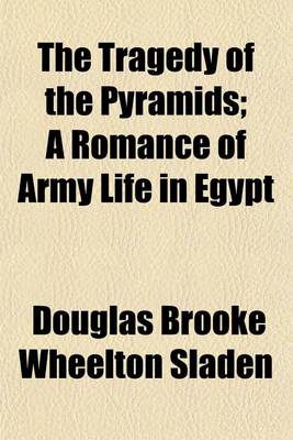 Book cover for The Tragedy of the Pyramids; A Romance of Army Life in Egypt