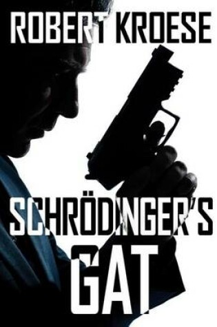 Cover of Schrodinger's Gat