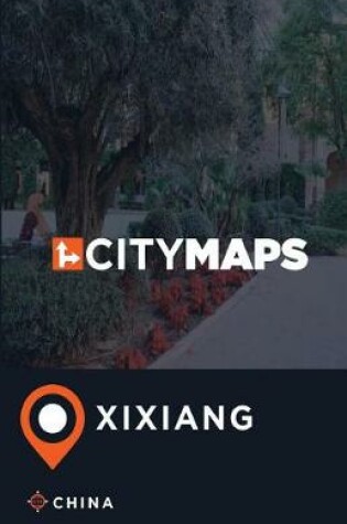 Cover of City Maps Xixiang China