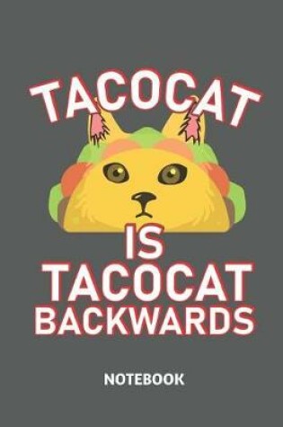 Cover of Tacocat Is Tacocat Backwards Notebook