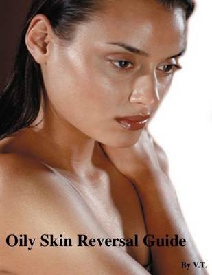Book cover for Oily Skin Reversal Guide