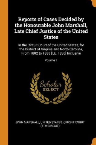 Cover of Reports of Cases Decided by the Honourable John Marshall, Late Chief Justice of the United States