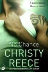 Book cover for No Chance: Last Chance Rescue Book 4