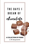 Book cover for The Days I Dream of Chocolate