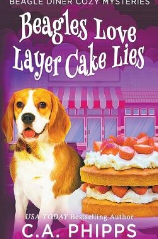 Cover of Beagles Love Layer cake Lies
