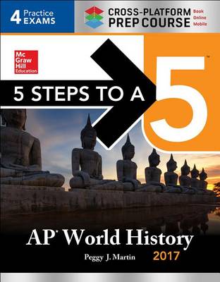 Book cover for 5 Steps to a 5 AP World History 2017 / Cross-Platform Prep Course