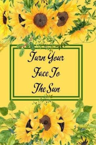 Cover of Turn Your Face To The Sun