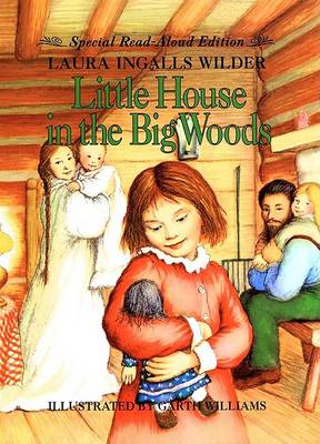 Book cover for Little House in the Big Woods Read-Aloud Edition