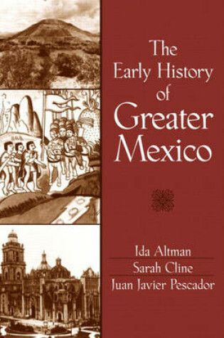 Cover of The Early History of Greater Mexico