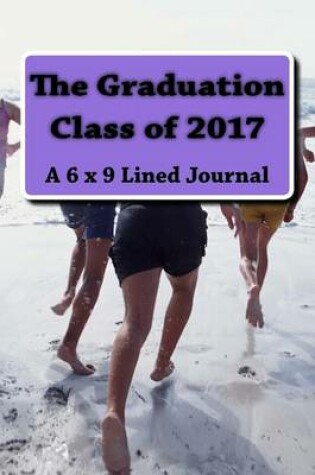 Cover of The Graduation Class of 2017