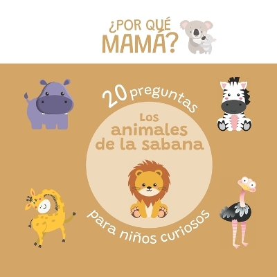 Cover of 20 preguntas para niños curiosos sobre animales de la sabana