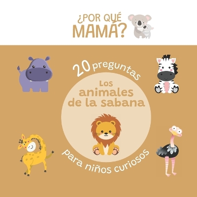 Book cover for 20 preguntas para niños curiosos sobre animales de la sabana