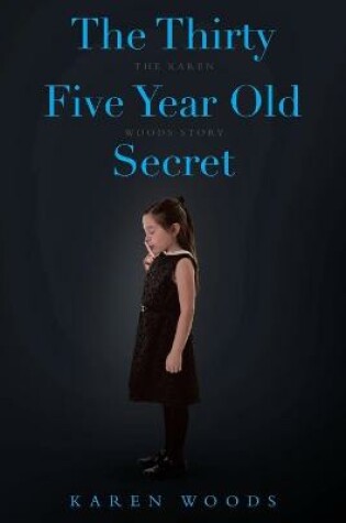 Cover of The Thirty Five Year Old Secret