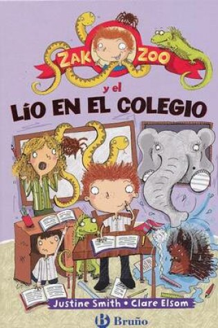 Cover of Zak Zoo y el Lio en el Colegio