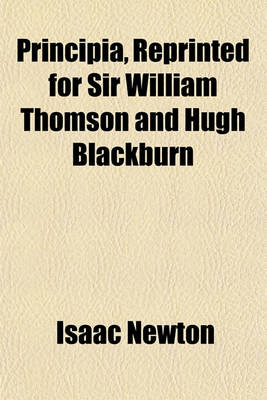 Book cover for Principia, Reprinted for Sir William Thomson and Hugh Blackburn