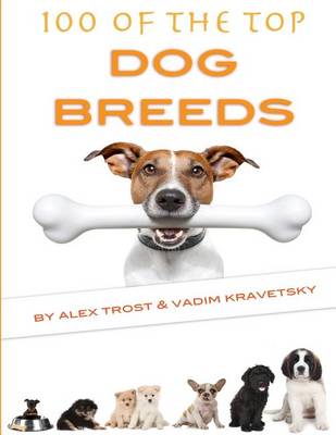 Book cover for 100 of the Top Dog Breeds