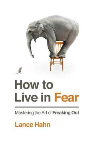 Cover of How to Live in Fear