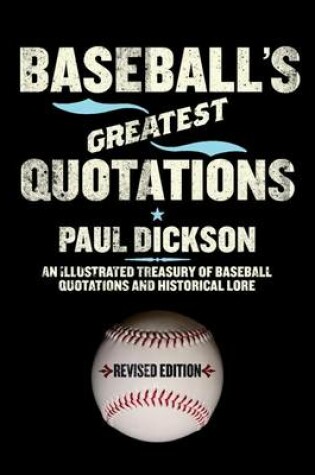 Cover of Baseball's Greatest Quotations Rev. Ed.