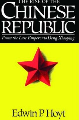 Cover of The Rise of the Chinese Republic
