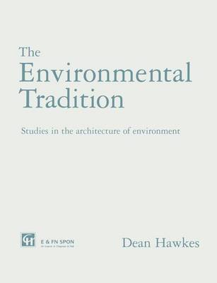 Book cover for Environmental Tradition, The: Studies in the Architecture of Environment