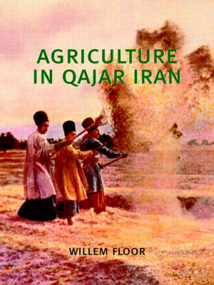 Book cover for Agriculture in Qajar Iran