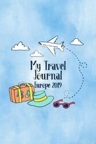 Cover of My Travel Journal Europe 2019