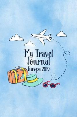 Book cover for My Travel Journal Europe 2019